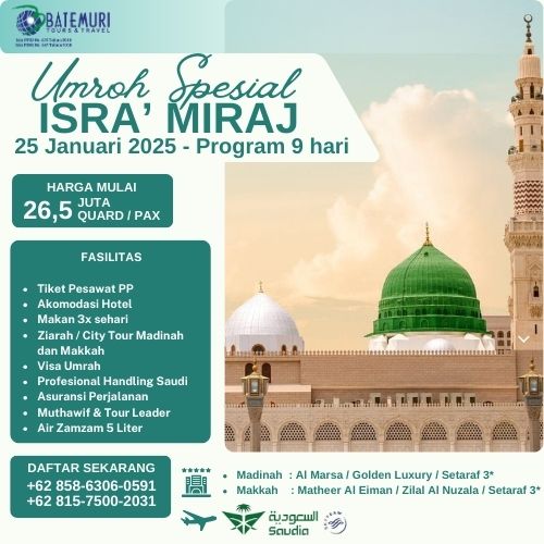 Umroh Spesial Isra' Miraj, AST, Paket 9 Hari, Keberangkatan 25 Januari 2025